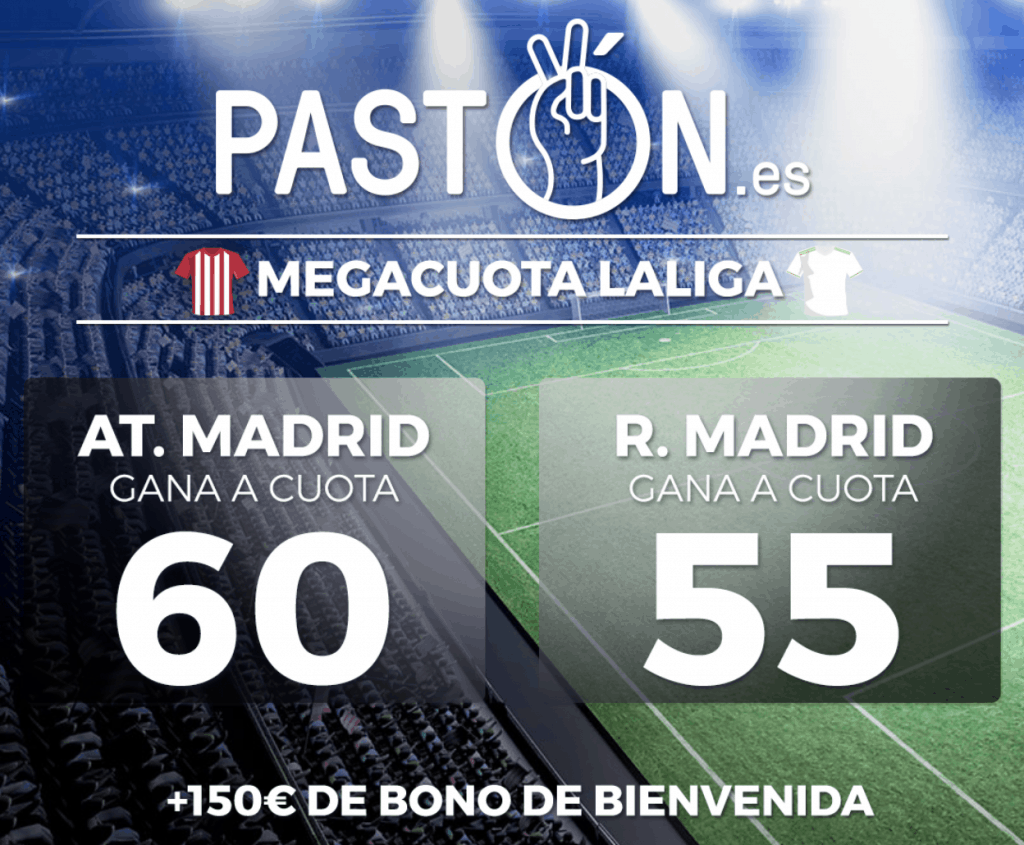Supercuota pastón derbi : Atlético de Madrid - Real Madrid. Atleti a cuota 60 , Real Madrid a cuota 55.